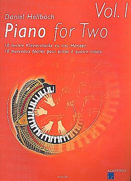 Daniel Hellbach Notenblätter Piano for Two vol.1 - 10 leichte Klavierstücke zu 4 Händen