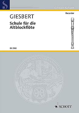 Franz Julius Giesbert Notenblätter Schule für die Altblockflöte in F
