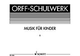 Carl Orff Notenblätter Musik für Kinder Band 2