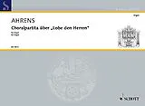 Joseph Ahrens Notenblätter Choralpartita über Lobe den Herren
