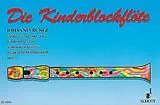 Johannes Runge Notenblätter Die Kinderflöte Band 1
