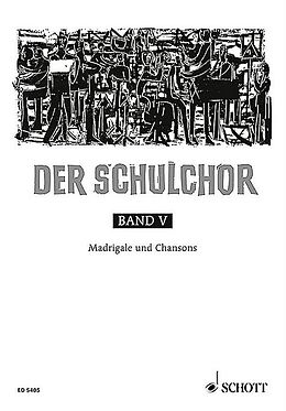  Notenblätter Der Schulchor Band 5 Madrigale