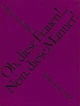 Ernst Fischer Notenblätter Oh diese Frauen nein diese Männer