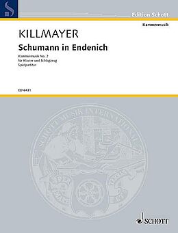 Wilhelm Killmayer Notenblätter Schumann in Endenich