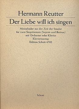 Hermann Reutter Notenblätter Der Liebe will ich singen