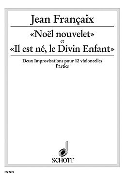 Jean Francaix Notenblätter «Noël nouvelet» et «Il est né, le Divin Enfant»