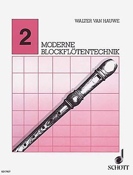 Walter van Hauwe Notenblätter Moderne Blockflötentechnik Band 2