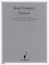 Jean Francaix Notenblätter Sixtuor