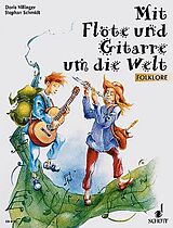 Doris Villinger, Stefan Schmidt Notenblätter Mit Flöte und Gitarre um die Welt