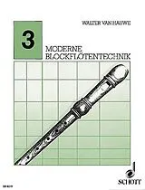 Walter van Hauwe Notenblätter Moderne Blockflötentechnik Band 3