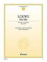 Carl Johann Gottfried Loewe Notenblätter Die Uhr op.123,3