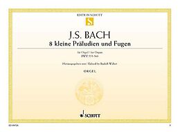 Johann Sebastian Bach Notenblätter 8 kleine Präludien und Fugen BWV 553-560