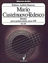 Mario Castelnuovo-Tedesco Notenblätter Rondo e-Moll op.129