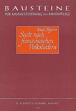 Karl Fegers Notenblätter Suite nach französischen Volksliedern