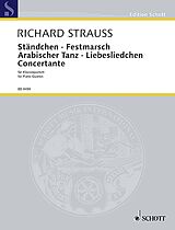 Richard Strauss Notenblätter Ständchen · Festmarsch · Arabischer Tanz · Liebesliedchen · Concertant