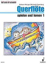 Barbara Metzger Notenblätter Querflöte spielen und lernen Band 1