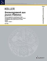 Charles Keller Notenblätter Encouragement aux jeunes Flûtistes op. 62 Band 1