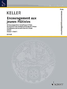Charles Keller Notenblätter Encouragement aux jeunes Flûtistes op. 62 Band 1