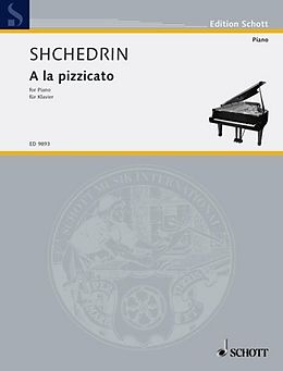 Rodion Konstantinov Shchedrin Notenblätter A la pizzicato für Klavier