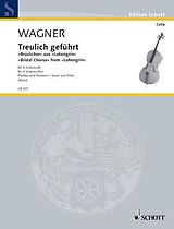 Richard Wagner Notenblätter Treulich geführt für 4 Violoncelli