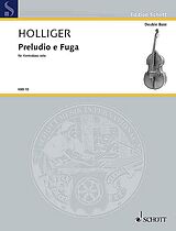 Heinz Holliger Notenblätter Preludio e Fuga (a 4 voci)