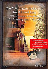  Notenblätter Das Weihnachtsliederbuch für Alt und Jung für Gesang und Ukulele