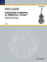 Heinz Holliger Notenblätter Unerlaubte Gedanken zu Hölderlins Tinian