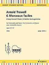 Arnold Trowell Notenblätter 6 Morceaux faciles op.4,7-12