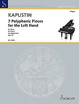 Nikolai Kapustin Notenblätter 7 Polyphonic Pieces for the Left Hand op. 87