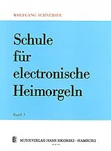 Wolfgang Schneider Notenblätter Schule für E-Orgel Band 3