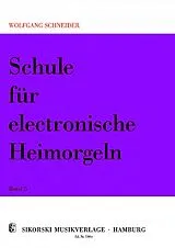 Wolfgang Schneider Notenblätter Schule für elektronische Heimorgel