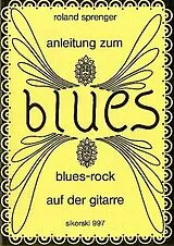 Roland Sprenger Notenblätter ANLEITUNG ZUM BLUES AUF DER GITARRE
