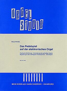 Willi Nagel Notenblätter Das Pedalspiel auf der E-Orgel
