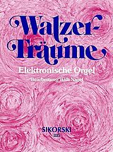  Notenblätter Walzer-Träumefür E-Orgel