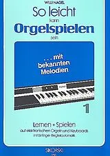 Willi Nagel Notenblätter So leicht kann Orgelspielen sein Band 1