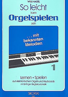 Willi Nagel Notenblätter So leicht kann Orgelspielen sein Band 1