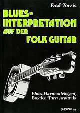 Fred Torris Notenblätter Blues-Interpretation auf der folk guitar