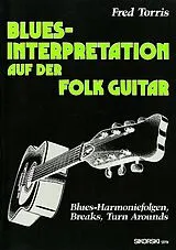 Fred Torris Notenblätter Blues-Interpretation auf der folk guitar