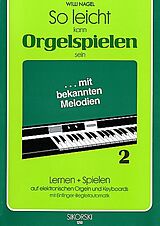 Willi Nagel Notenblätter So leicht kann Orgelspielen sein Band 2