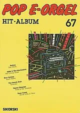  Notenblätter POP E-ORGEL HIT-ALBUM BAND 67