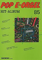  Notenblätter Pop E-Orgel Hit-Album Band 85