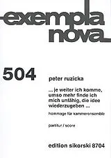 Peter Ruzicka Notenblätter Je weiter ich komme umso mehr
