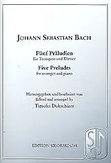 Johann Sebastian Bach Notenblätter 5 Präludien für Trompete und