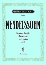 Felix Mendelssohn-Bartholdy Notenblätter Musik zur Tragödie Antigone op.55
