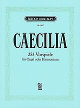 August Reinhard Notenblätter Cäcilia op.54 253 Choralvorspiele aus alter und neuer Zeit