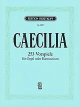 August Reinhard Notenblätter Cäcilia op.54 253 Choralvorspiele aus alter und neuer Zeit