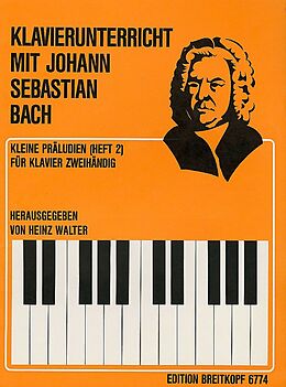 Johann Sebastian Bach Notenblätter Kleine Präludien Band 2