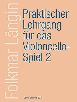 Folkmar Längin Notenblätter Praktischer Lehrgang für das Violoncello-Spiel Band 2