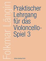 Folkmar Längin Notenblätter Praktischer Lehrgang für das Violoncello-Spiel Band 3