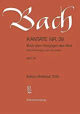 Johann Sebastian Bach Notenblätter Brich dem Hungrigen dein Brot